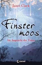 Cover-Bild Finstermoos 3 - Im Angesicht der Toten