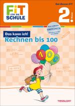 Cover-Bild FiT FÜR DIE SCHULE: Das kann ich! Rechnen bis 100. 2. Klasse