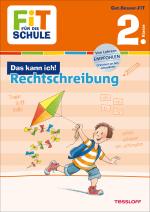 Cover-Bild FiT FÜR DIE SCHULE: Das kann ich! Rechtschreibung 2. Klasse