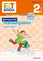 Cover-Bild FiT FÜR DIE SCHULE: Das kann ich! Textaufgaben einfach lösen 2. Klasse