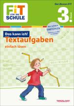 Cover-Bild FiT FÜR DIE SCHULE: Das kann ich! Textaufgaben einfach lösen 3. Klasse