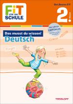Cover-Bild FiT FÜR DIE SCHULE: Das musst du wissen! Deutsch 2. Klasse