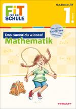 Cover-Bild FiT FÜR DIE SCHULE: Das musst du wissen! Mathematik 1. Klasse