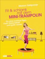 Cover-Bild Fit & schlank mit dem Mini-Trampolin