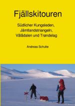 Cover-Bild Fjällskitouren - Südlicher Kungsleden, Jämtlandstriangeln, Vålådalen und Trøndelag - Skitourenführer