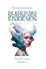 Cover-Bild Fjordt-Saga / Im Reich des nordischen Eisriesen - Fjordt-Saga, 4