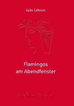 Cover-Bild Flamingos am Abendfenster