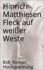 Cover-Bild Fleck auf weißer Weste