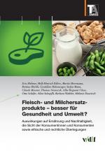 Cover-Bild Fleisch- und Milchersatzprodukte – besser für Gesundheit und Umwelt?