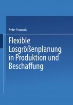 Cover-Bild Flexible Losgrößenplanung in Produktion und Beschaffung