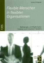 Cover-Bild Flexible Menschen in flexiblen Organisationen