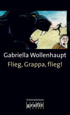 Cover-Bild Flieg, Grappa, flieg!