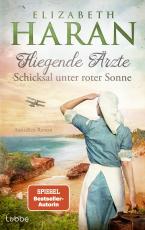 Cover-Bild Fliegende Ärzte - Schicksal unter roter Sonne