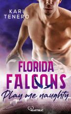 Cover-Bild Florida Falcons - Play me naughty