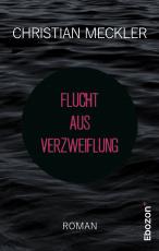 Cover-Bild Flucht aus Verzweiflung