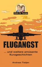 Cover-Bild Flugangst ... und weitere amüsante Kurzgeschichten
