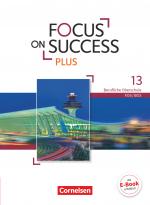 Cover-Bild Focus on Success PLUS - Berufliche Oberschule: FOS/BOS - B2/C1: 13. Jahrgangsstufe