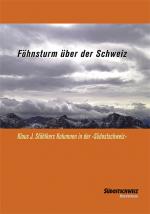 Cover-Bild Föhnsturm über der Schweiz