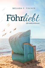 Cover-Bild Föhr Reihe / Föhrliebt Ein Inselroman