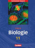 Cover-Bild Fokus Biologie - Oberstufe - Gymnasium Bayern - 11. Jahrgangsstufe