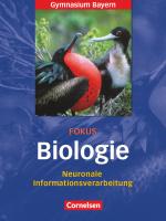 Cover-Bild Fokus Biologie - Oberstufe - Gymnasium Bayern - 12. Jahrgangsstufe