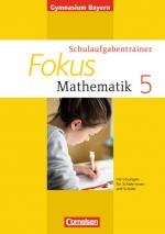 Cover-Bild Fokus Mathematik - Bayern - Bisherige Ausgabe / 5. Jahrgangsstufe - Schulaufgabentrainer mit Lösungen - Ausgabe 2013