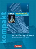 Cover-Bild Fokus Mathematik - Rheinland-Pfalz - Bisherige Ausgabe / 9. Schuljahr - Fokus kompakt - Orientierungswissen