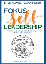 Cover-Bild Fokus Self-Leadership - Gesunde und wirkungsvolle Selbstführung in Zeiten hoher Komplexität