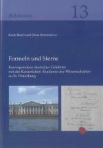 Cover-Bild Formeln und Sterne: Korrespondenz deutscher Gelehrter mit der Kaiserlichen Akademie der Wissenschaften zu St. Petersburg