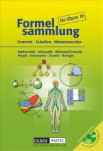 Cover-Bild Formelsammlung bis Klasse 10 - Mathematik - Informatik - Wirtschaft/Technik - Physik - Astronomie - Chemie - Biologie