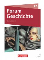 Cover-Bild Forum Geschichte - Neue Ausgabe - Bayern - Oberstufe - 12. Jahrgangsstufe