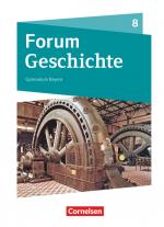 Cover-Bild Forum Geschichte - Neue Ausgabe - Gymnasium Bayern - 8. Jahrgangsstufe