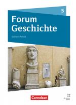 Cover-Bild Forum Geschichte - Neue Ausgabe - Gymnasium Sachsen-Anhalt - Ausgabe 2025 - 5. Schuljahr