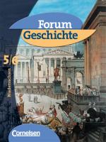 Cover-Bild Forum Geschichte - Niedersachsen - Bisherige Ausgabe / 5./6. Schuljahr - Von der Urgeschichte bis zum Frankenreich