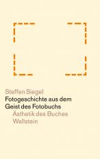 Cover-Bild Fotogeschichte aus dem Geist des Fotobuchs