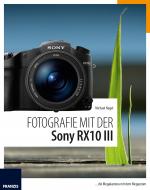 Cover-Bild Fotografie mit der Sony RX10 III