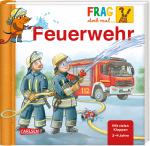 Cover-Bild Frag doch mal ... die Maus: Feuerwehr