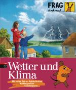 Cover-Bild Frag doch mal die ... Maus! - Wetter und Klima