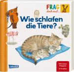 Cover-Bild Frag doch mal ... die Maus: Wie schlafen die Tiere?