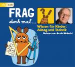 Cover-Bild Frag doch mal … die Maus! Wissen für Kinder: Alltag und Technik