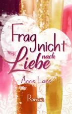 Cover-Bild Frag nicht nach Liebe