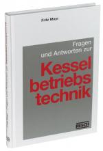 Cover-Bild Fragen und Antworten zur Kesselbetriebstechnik