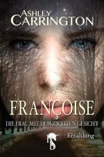 Cover-Bild Françoise – Die Frau mit dem zweiten Gesicht