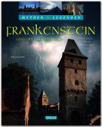 Cover-Bild Frankenstein und die Illuminaten - Wie Mary Shelley ihren Roman "Frankenstein" erschuf - MYTHEN & LEGENDEN