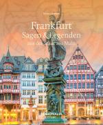 Cover-Bild Frankfurt – Sagen & Legenden aus der Stadt am Main