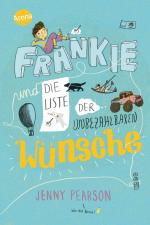 Cover-Bild Frankie und die Liste der unbezahlbaren Wünsche