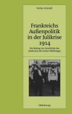 Cover-Bild Frankreichs Außenpolitik in der Julikrise 1914