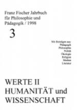 Cover-Bild Franz-Fischer-Jahrbücher für Philosophie und Pädagogik / Werte II - Humanität und Wissenschaft