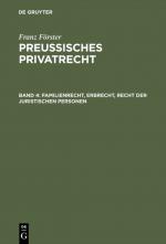 Cover-Bild Franz Förster: Preussisches Privatrecht / Familienrecht, Erbrecht, Recht der juristischen Personen