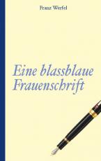 Cover-Bild Franz Werfel: Eine blassblaue Frauenschrift